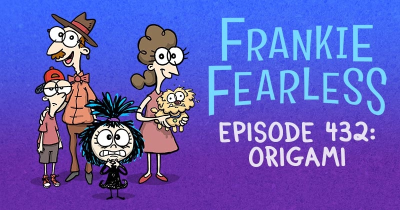 https://cdn.tinyview.com/frankie-fearless/2025/07/15/episode-432-origami/origami-header.jpg