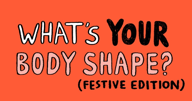 https://cdn.tinyview.com/gemma/2023/11/15/what-s-your-festive-body-shape/title.jpg