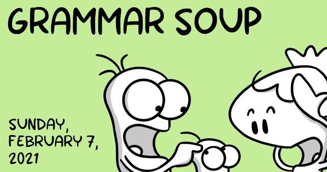 https://cdn.tinyview.com/itchy-feet/2021/2021-02-07-grammar-soup/preview.jpg