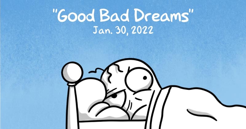 https://cdn.tinyview.com/itchy-feet/2022/01/30/good-bad-dreams/preview.jpg