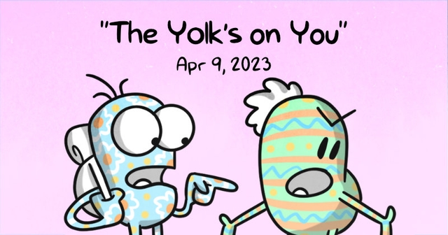 https://cdn.tinyview.com/itchy-feet/2023/04/09/the-yolk-s-on-you/preview.jpg