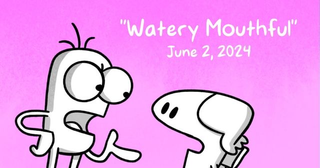 https://cdn.tinyview.com/itchy-feet/2024/06/02/watery-mouthful/preview.jpg