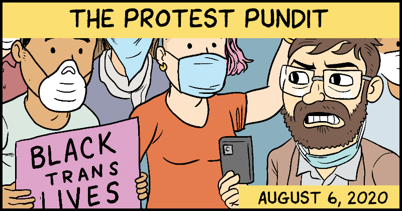 https://cdn.tinyview.com/matt-bors/2020-08-06/Protest-Preview.png