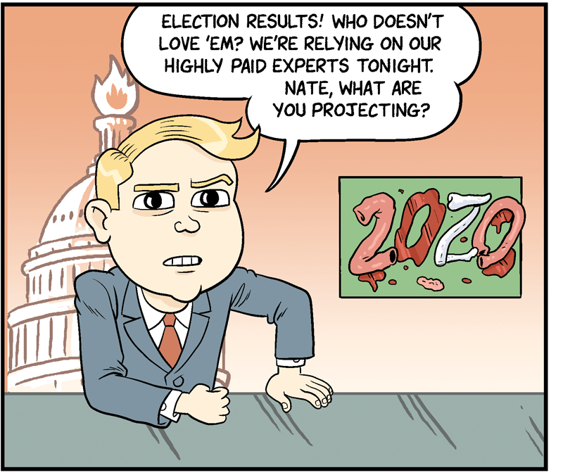 https://cdn.tinyview.com/matt-bors/2020-11-05-election-results-guaranteed/PollResults-1.png