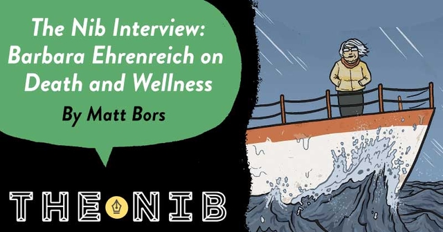 https://cdn.tinyview.com/thenib/2023/03/21/death-interview-barbara-ehrenreich/NibTemplate.jpg