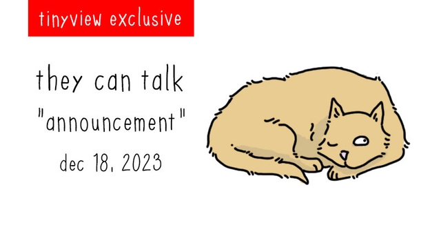 https://cdn.tinyview.com/they-can-talk/2023/12/18/announcement/cat_present_feature.jpg