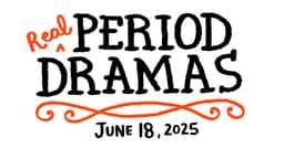 Real Life Period Dramas