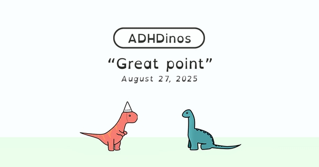 https://cdn.tinyview.com/adhdinos/2025/08/27/great-point/banner.jpg