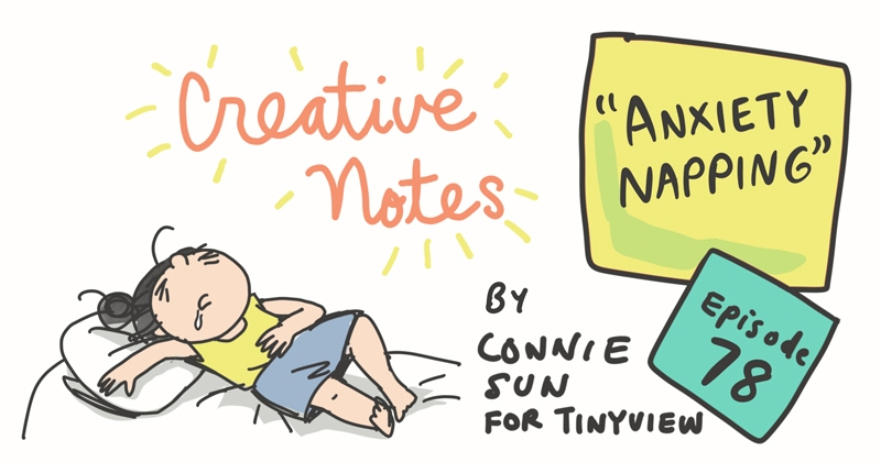 https://cdn.tinyview.com/connie/2022/08/03/episode-78-anxiety-napping/tinyview-connie-2022-title-ep78-w800.jpg