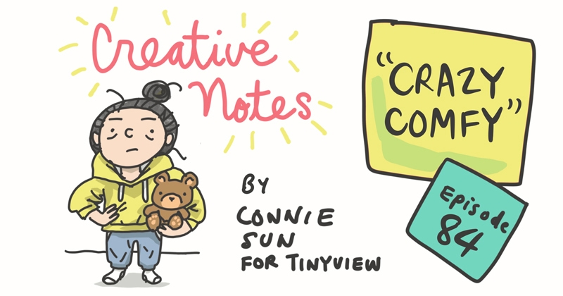 https://cdn.tinyview.com/connie/2022/09/14/episode-84-crazy-comfy/tinyview-connie-2022-title-ep84-w800.jpg