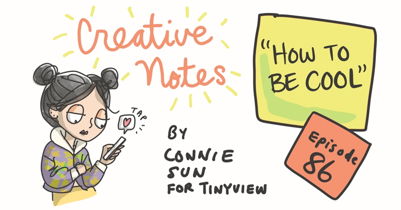 https://cdn.tinyview.com/connie/2022/09/28/episode-86-how-to-be-cool/tinyview-connie-2022-title-ep86-w800.jpg