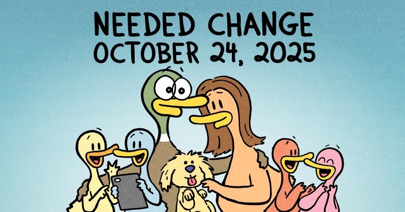 https://cdn.tinyview.com/fowl-language/2025/10/24/needed-change/Needed-change-header.jpg
