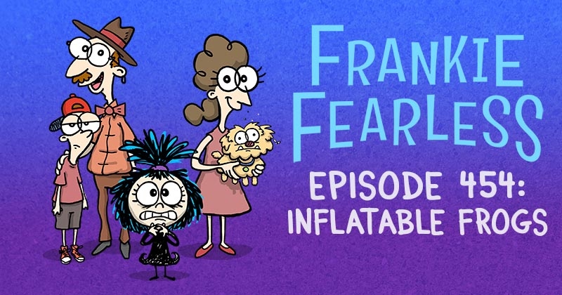 https://cdn.tinyview.com/frankie-fearless/2025/10/14/episode-454-inflatable-frogs/Inflatable-frogs-header.jpg