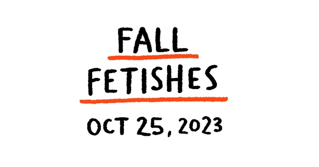 https://cdn.tinyview.com/gemma/2023/10/24/fall-fetishes/title.jpg