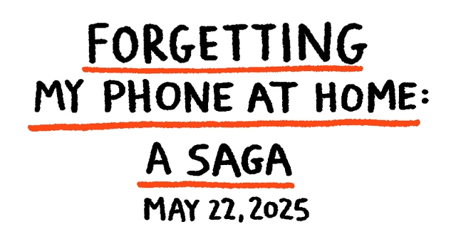 https://cdn.tinyview.com/gemma/2025/05/21/forgetting-my-phone-at-home-a-saga/title.jpg