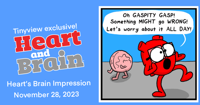 https://cdn.tinyview.com/heart-and-brain/2023/11/28/hearts-brain-impression/IMG_2195.png