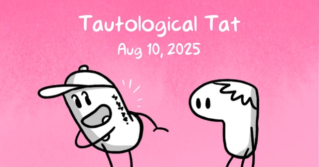 https://cdn.tinyview.com/itchy-feet/2025/08/10/tautological-tat/preview.jpg