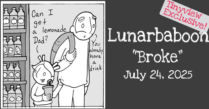 https://cdn.tinyview.com/lunarbaboon/2025/07/24/broke/previewnew-20.jpg