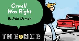 Orwell Was Right