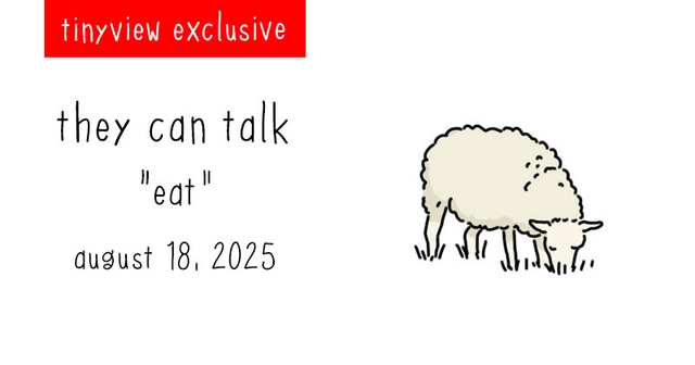 https://cdn.tinyview.com/they-can-talk/2025/08/18/eat/tinyview_preview.jpg